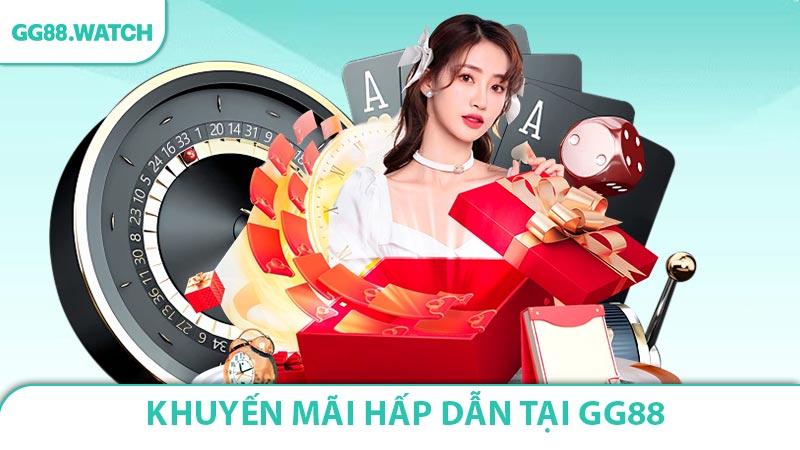Khuyến Mãi Hấp Dẫn Tại GG88