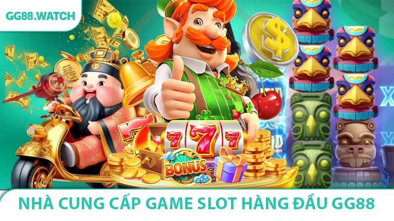 Nhà cung cấp game slot hàng đầu GG88