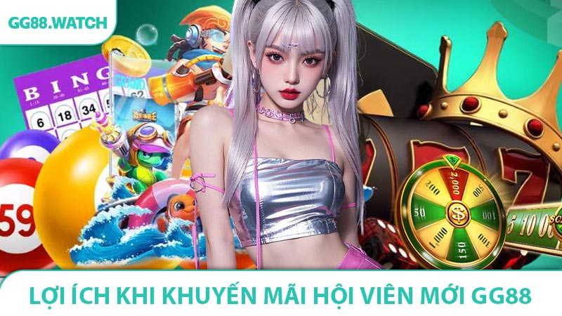 Mẹo tối ưu lợi ích khi khuyến mãi hội viên mới GG88
