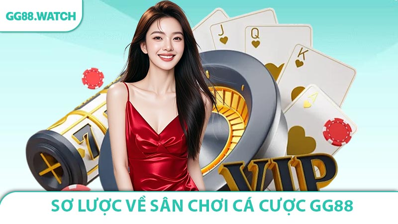Sơ lược về sân chơi cá cược GG88