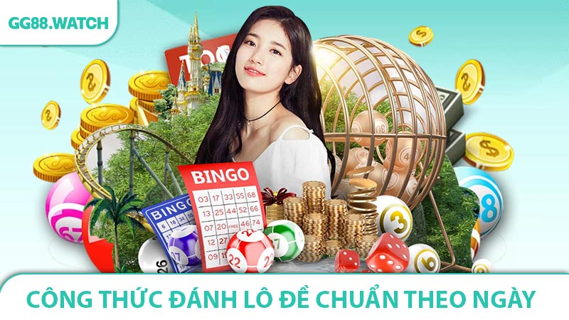 Công thức đánh lô đề chuẩn theo ngày đặc biệt kết hợp tính