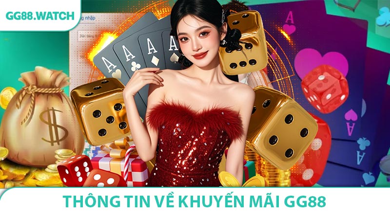 Thông tin về chương trình khuyến mãi GG88