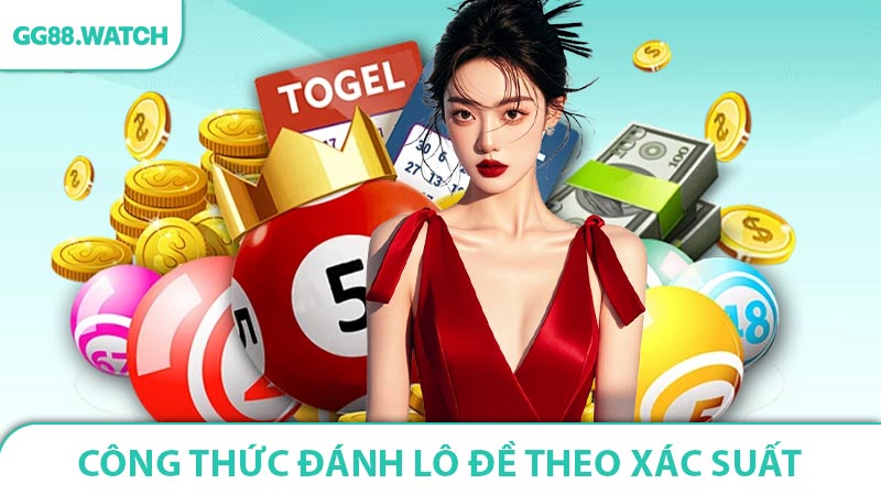 Công thức đánh lô đề theo xác suất và tổng đài